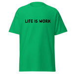 Load image into Gallery viewer, Life is Work Unisex classic tee
